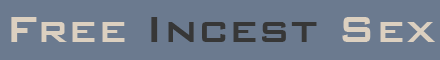 Free Incest Sex